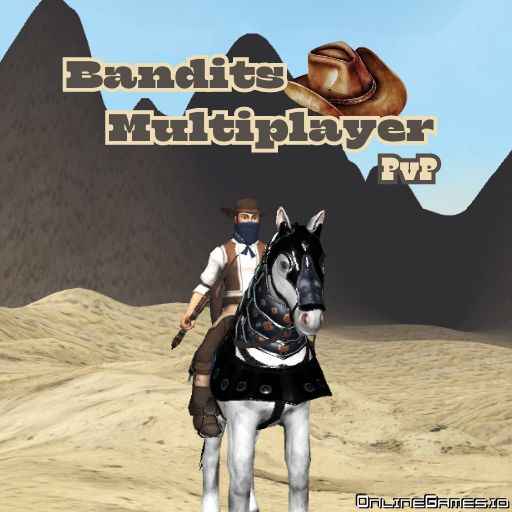 Bandits Multiplayer pvp