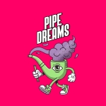 PIPE DREAMS