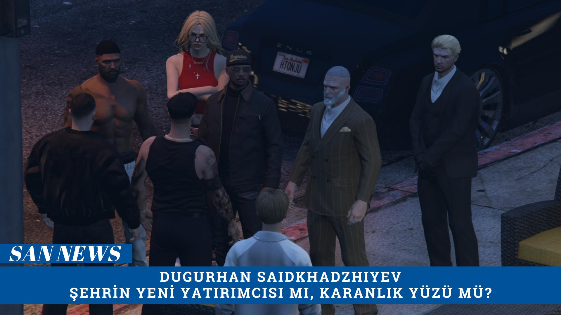 [San News]DUGURHAN SAIDKHADZHIYEV: ŞEHRİN YENİ YATIRIMCISI MI, KARANLIK YÜZÜ MÜ?