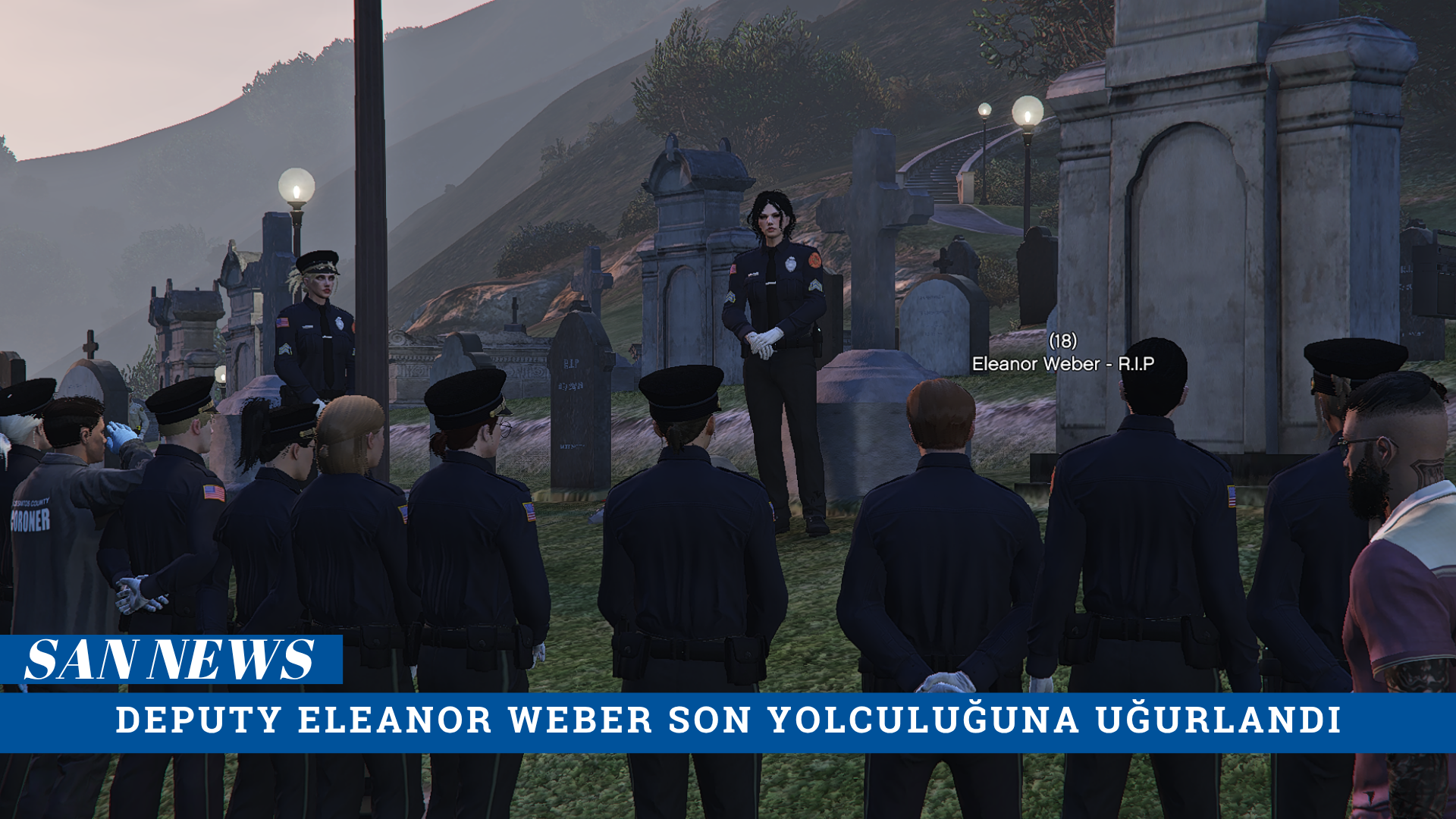 [San News] DEPUTY ELEANOR WEBER SON YOLCULUĞUNA UĞURLANDI